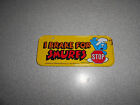 I Brake For Smurfs vintage 1983 tin Childrens bicycle license plate pre owned