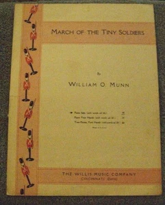 Partituras MARCH OF THE TINY SOLDIES de William O. Munn - 1936 Wills Music - Imagen 1 de 3