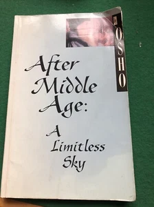 After Middle Age: A Limitless Sky by Osho Bhagwan Rajneesh - Picture 1 of 1