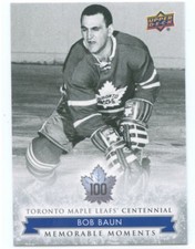 2017 UPPER DECK TORONTO MAPLE LEAFS CENTENNIAL SP #177 BOB BAUN *50145
