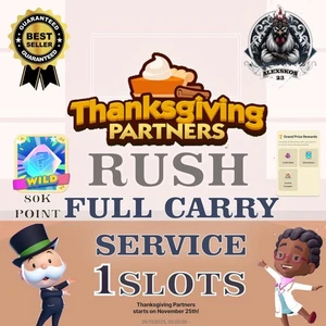1 SLOTS 🔥RUSH🔥 THANKSGIVING PARTNERS 🔥 Monopo_Ly Go Full Carry 80k Point 🎲 - Picture 1 of 3