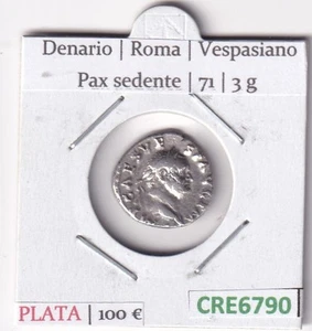 CRE6790 MONEDA ROMANA DENARIO ROMA VESPASIANO PAX 70 VER FOTOS - Picture 1 of 2