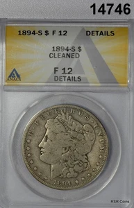 1894 S MORGAN SILVER DOLLAR ANACS CERTIFIED F12 CLEANED #14746 - Picture 1 of 3