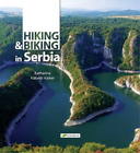 Hiking and Biking in Serbia (Paperback)