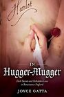 In Hugger-Mugger: Dark Secrets And Forb..., Joyce Gatta