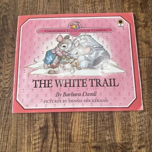 The White Trail: Christopher Churchmouse Classics By Barbara Davoll 1988 PB - Bild 1 von 12