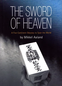 The Sword of Heaven Mikkel Aaland Travelers Tales Footsteps Book 1999 HCDJ - Picture 1 of 1
