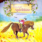 Ponyhof Apfelblüte 6 - Julia und Smartie von Pippa Young (CD)