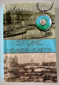 SIGNED Stone of Heaven and Earth by Noelle Clark - Picture 1 of 9
