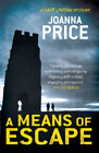 A Means Of Escape (Kate Linton Series), Joanna Price, Good Condition, Isbn 09569