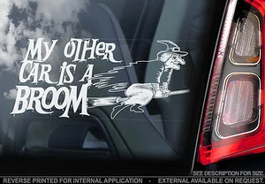 My Other Car is a Broom - Car Window Sticker - Witch Halloween Gothic Goth Sign - Picture 1 of 1