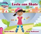 Cambridge Reading Adventures Leela Can Skate Pink B Band by Alison Hawes (Englis