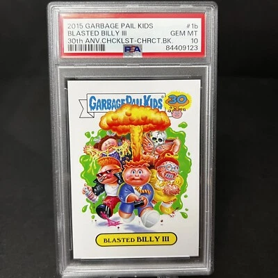 2015 GARBAGE PAIL KIDS BLASTED BILLY III 30TH ANNIVERSARY CHARACTER BACK PSA 10 - Image 1 of 3