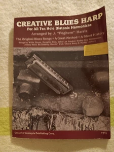 CREATIVE BLUES HARP - FOR ALL TEN HOLE DIATONIC HARMONICAS - J. FOGHORN HARRIS - Picture 1 of 1