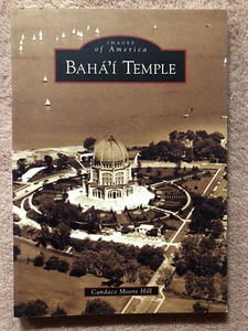 Baha'i Temple - Images of America - Arcadia 2010 Paperback - Bild 1 von 3