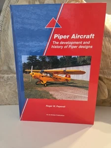 Piper Aircraft - The Development and History of Piper Designs by Peperell Read  - Bild 1 von 10