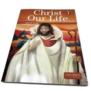 Christ Our Life Loyola Press Grade 1 Student Edition Workbook NEW 2024 Religion - Picture 1 of 6