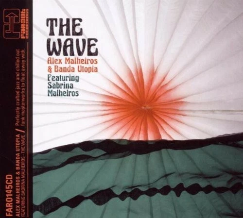 ALEX MALHEIROS / SABRINA MALHEIROS - The Wave (CD) 2009 FARO145 NEW / SEALED - Image 1 of 1