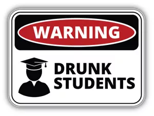 Betrunkene Studenten Warnschild Autoaufkleber Aufkleber - "GRÖSSEN" - Bild 1 von 1