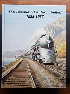 The Twentieth Century Limited 1938-1967 by Richard Cook Sr. - Picture 1 of 1
