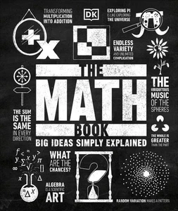 The Math Book: Big Ideas Simply Explained - Imagen 1 de 1