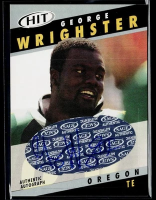 2003 SAGE HIT #A18 George Wrighster Autographs Silver - Image 1 of 2