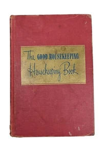 Vintage 1947 The Good Housekeeping Housekeeping Book Helen W. Kendall First Ed - Imagen 1 de 9