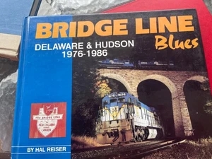 Bridge Line Blues Delaware & Hudson 1976-1986 REISER American Railroad Hardcover - Bild 1 von 1