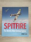 SPITFIRE THE WORLDS MOST FAMOUSE FIGHTER BOOK RAF