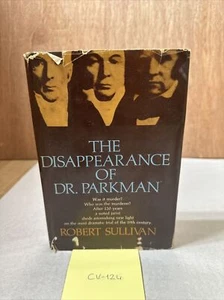 Robert SULLIVAN / The Disappearance of Dr Parkman 2nd Printing 1971 (Acceptable) - Picture 1 of 6