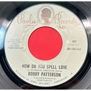 Bobby Patterson How Do You Spell Love / She Don't Have to 45 Soul Funk Promo - Picture 1 of 6