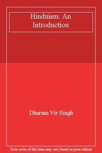 Hinduism: An Introduction-Dharam Vir Singh, 9788129100351