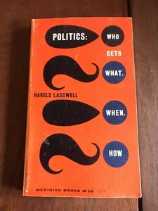 Politics Who Gets What When How by Harold Lasswell Vintage PB Paperback 1962 - Picture 1 of 5