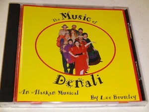 CDST The MUSIC of DENALI An Alaskan Musical by Lee Brumley (2000 Little Pyramid) - Picture 1 of 3