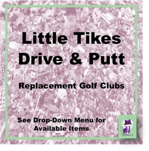 Little Tikes Drive & Putt Golf Set Replacement Clubs-Pick! - Picture 1 of 4