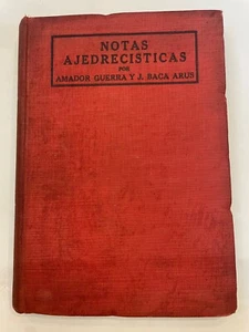 Notas ajedrecisticas Amador Guerra y Jaime Baca Arús Cuba Ajedrez - Imagen 1 de 9