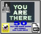 YOU ARE THERE ! 50 Unique Oldtime Radio Shows MP3 OTR On USB Flash Drive