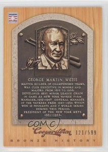 2012 Panini Cooperstown Bronze History /599 George Weiss #85 HOF