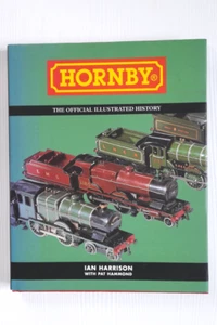 Hornby: The Official Illustrated History. Ian Harrison. Hard Back 2012 - Picture 1 of 19