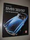 BMW 503/507. Die V8-Sportmodelle. von Georg Seeliger | Buch | Zustand sehr gut