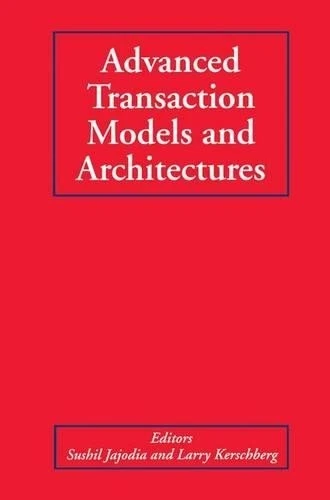 Advanced Transaction Models and Architectures - 9781461378518 - Image 1 of 1