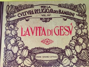La Vita di Gesù–Cultura religiosa per bambini–Unione Giovanile Cattolica vintage - Foto 1 di 3