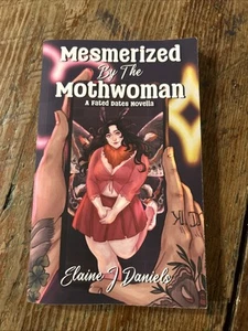 Mesmerized by The Mothwoman A Fated dates Novella Paperback - Elaine J Daniels - Picture 1 of 4