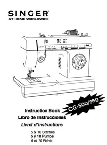 SINGER CG-500/550 LIBRO DI ISTRUZIONI LIVELLO COMMERCIALE SPEDIZIONE GRATUITA - Foto 1 di 1