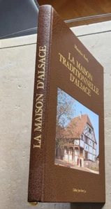 La Maison Traditionnelle d'Alsace Maurice RUCH éd Gyss 1986 - Imagen 1 de 13