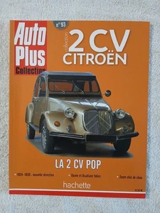 AUTO PLUS COLLECTION 2 CV CITROEN N°93 LA 2 CV POP - DYANE ET ACADIANE - Picture 1 of 3