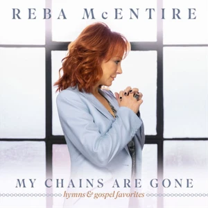 Reba McEntire My Chains Are Gone: Hymns & Gospel Favorites (CD) (US IMPORT) - Bild 1 von 1