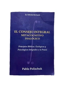 Consejo Integral Metacognitivo Dialógico : Principios Bíblicos-Teológicos y... - Imagen 1 de 6