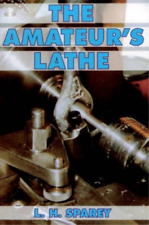 Lawrence H. Sparey The Amateur's Lathe (Paperback) (UK IMPORT)
