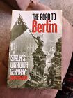 The Road to Berlin Vol. II : Guerre de Staline avec l'Allemagne par John Erickson... B1